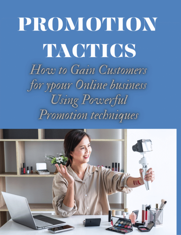 Promotion Tactics: How to Gain Customers for Your Online Business
