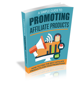A Simple Guide to Promoting Affiliate Products